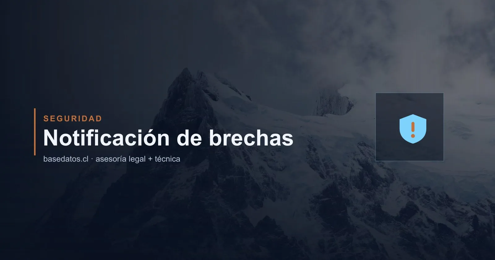 Notificación de brechas en 72 horas: qué exige la Ley 21.719